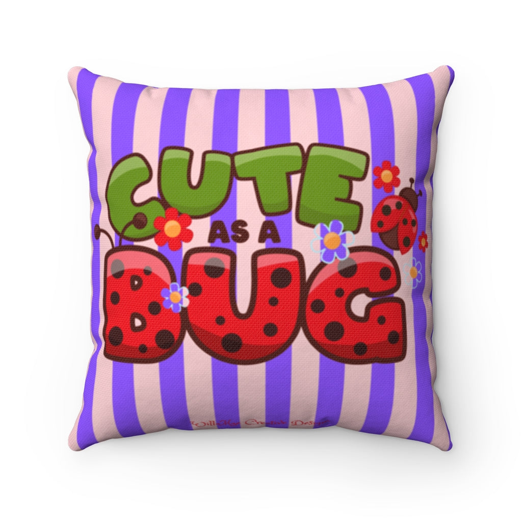 Cute As A Ladybug Square Pillow