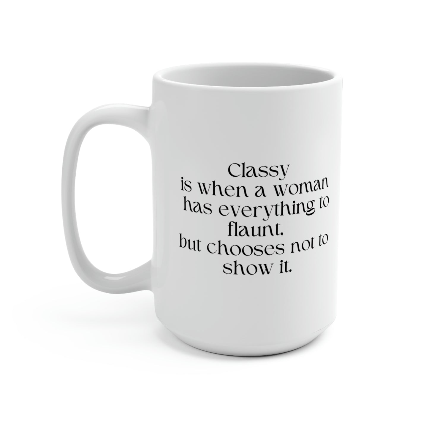 Classy Is Mug